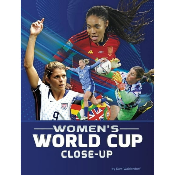 World Cup Soccer Women's World Cup Close-Up, (Paperback)