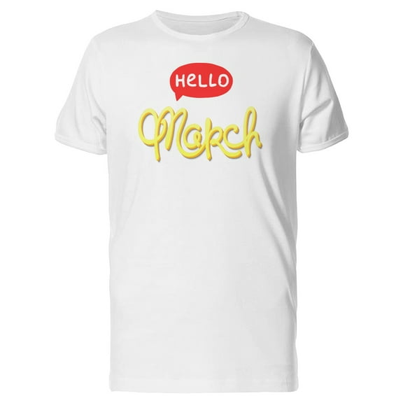 Red Speech Bubble Hello March Tee Men's -Image by Shutterstock