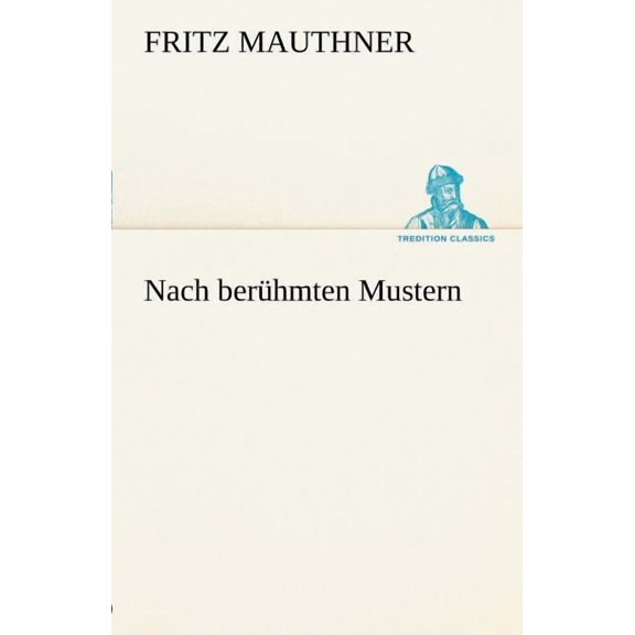 Nach Ber Hmten Mustern (Paperback)