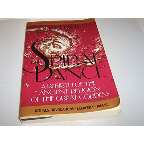 Pre-Owned The Spiral Dance: A Rebirth of the Ancient Religion of the Great Goddess (Paperback) 0062508148 9780062508140