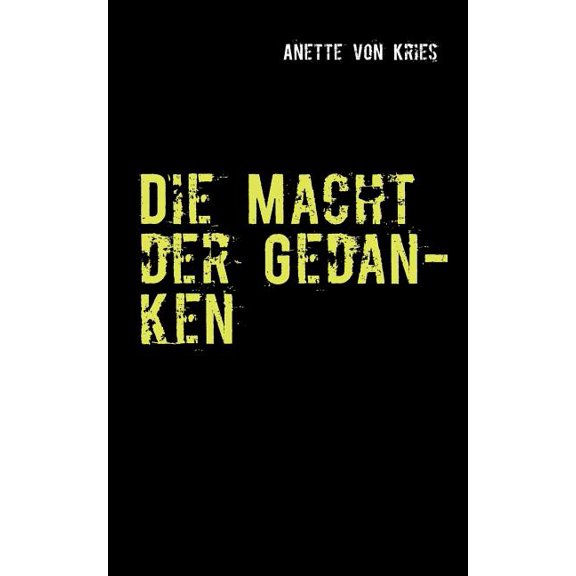 Die Macht der Gedanken, (Paperback)