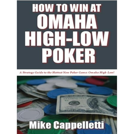 How to Win at Omaha High-Low Poker - eBook
