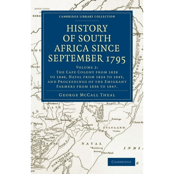 History of South Africa Since September 1795 - Volume 2, (Paperback)