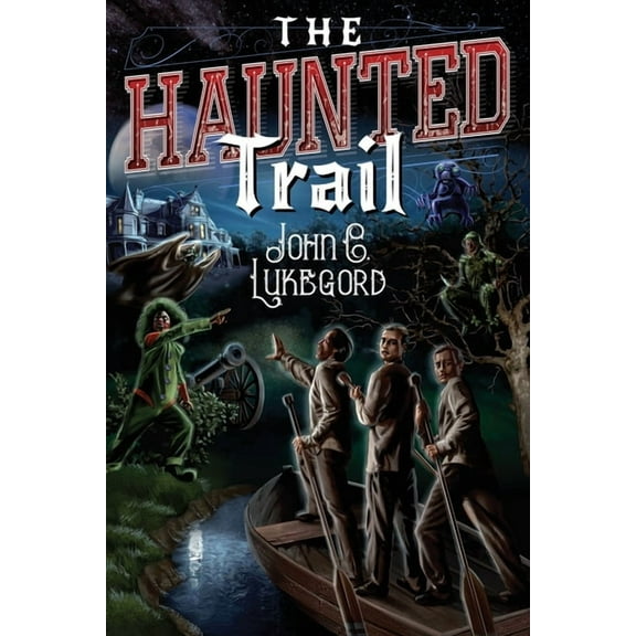 The Haunted Trail The Haunted Trail, Book 1, (Paperback)