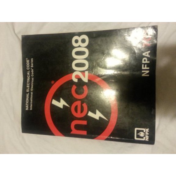 Pre-Owned National Electrical Code, 2008 Edition: . (NATIONAL FIRE PROTECTION INTERNATIONAL ELECTRICAL CODE), 9780877657903, 0877657904, Paperback, 1 edition