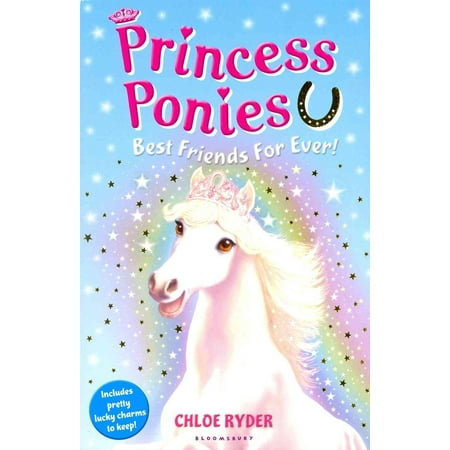 Princess Ponies 6 : Best Friends for Ever!