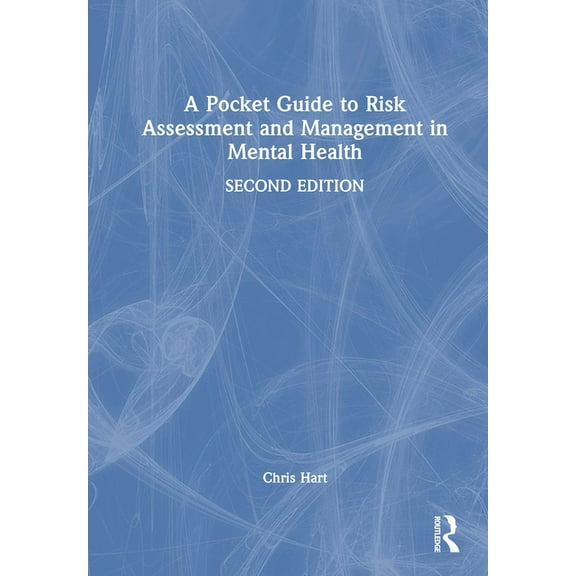 A Pocket Guide to Risk Assessment and Management in Mental Health, (Hardcover)