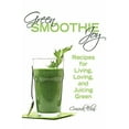 thumbnail image 2 of Green Smoothie Joy : Recipes for Living, Loving, and Juicing Green (Paperback), 2 of 4