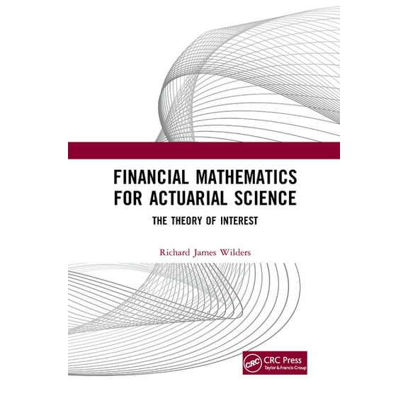 Financial Mathematics For Actuarial Science: The Theory of Interest, (Paperback)