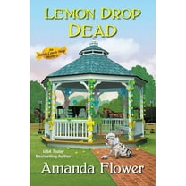 Amish Candy Shop Mystery Lemon Drop Dead, Book 6, (Paperback)
