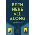 thumbnail image 2 of Been Here All Along, Sandy Hall Paperback, 2 of 3