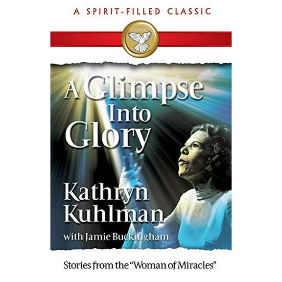 Pre-Owned A Glimpse Into Glory (Paperback) 0882703935 9780882703930