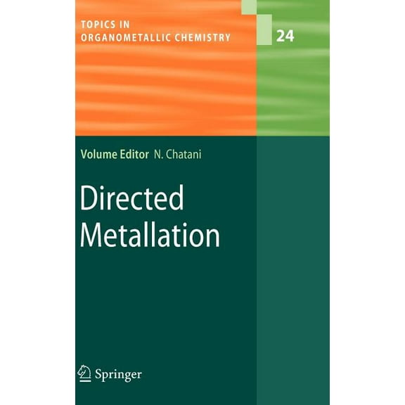 Topics in Organometallic Chemistry Directed Metallation, Book 24, (Hardcover)