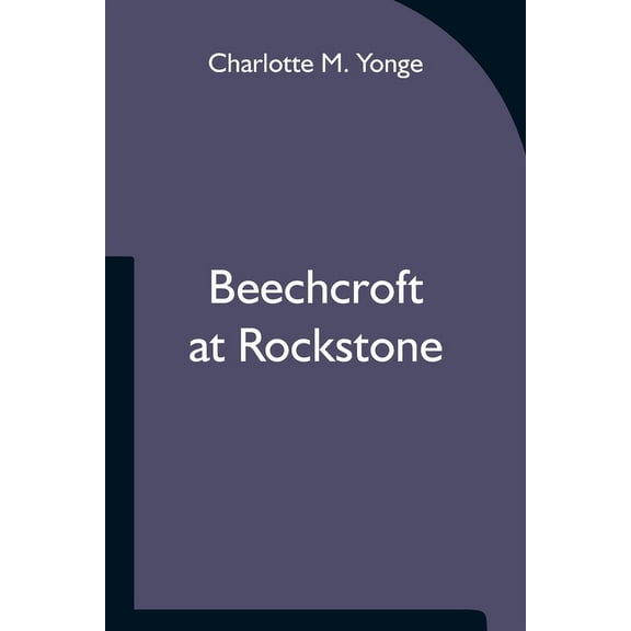 Beechcroft at Rockstone, (Paperback)