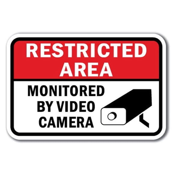 Restricted Area Monitored by Video Camera Sign 12" x 18" Heavy Gauge Aluminum Signs