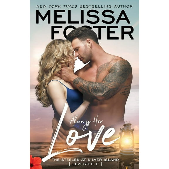 The Steeles at Silver Island Always Her Love: Levi Steele, Book 4, (Paperback)