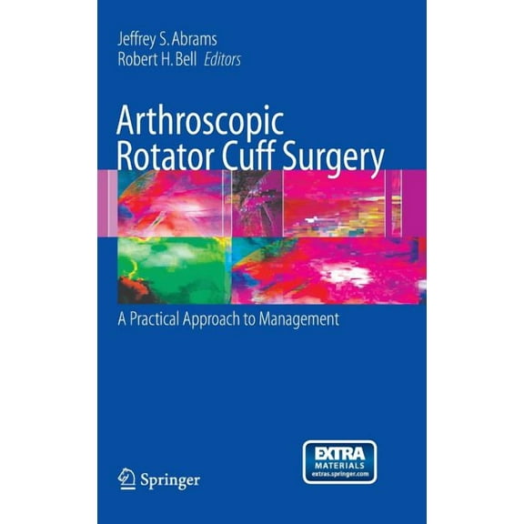 Arthroscopic Rotator Cuff Surgery: A Practical Approach to Management, (Hardcover)