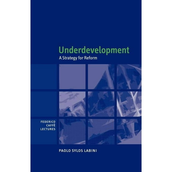 Federico Caffe Lectures Underdevelopment: A Strategy for Reform, (Paperback)