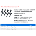 thumbnail image 2 of Ignition Coil Kit - Compatible with 1997 - 1999 Ford Econoline Super Duty 1998, 2 of 2