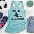 thumbnail image 2 of Don't Be A Basic Witch Tank Top, Ladies Racerback Tank Top, Halloween Tank, Witch Tank, Cancun, Medium, 2 of 3