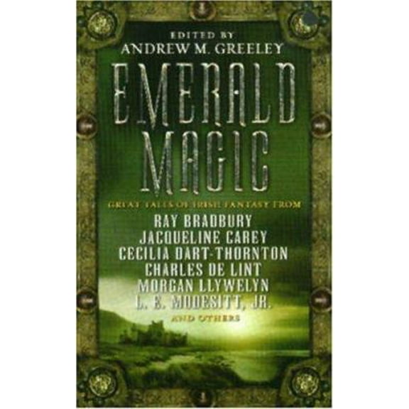 Pre-Owned Emerald Magic: Great Tales of Irish Fantasy (Unknown) 0765344238 9780765344236