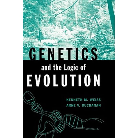 Pre-Owned Genetics and the Logic of Evolution, (Hardcover)