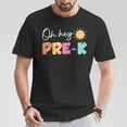 thumbnail image 5 of Oh Hey PreK Teacher Team Back To School Boys Girls Teachers TShirt, 5 of 6