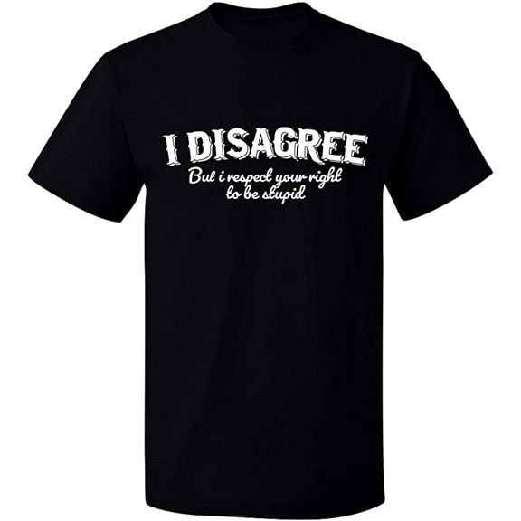 Unisex T-Shirt, I Disagree, Slim Fit, Short Sleeve Sweater - Black Small