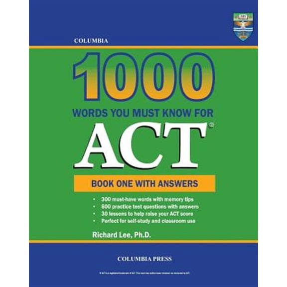 Pre-Owned Columbia 1000 Words You Must Know for ACT: Book One with Answers (Paperback) by Richard Lee