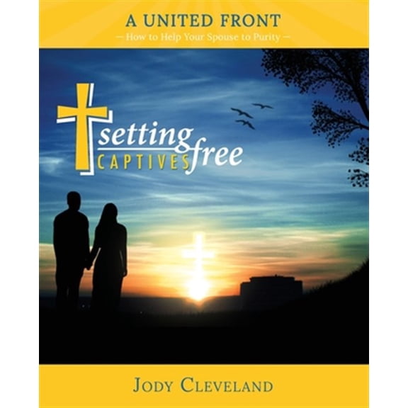 Pre-Owned Setting Captives Free: A United Front (Paperback) by Jody Cleveland