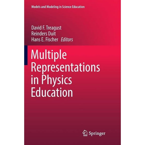Models and Modeling in Science Education Multiple Representations in Physics Education, Book 10, (Paperback)
