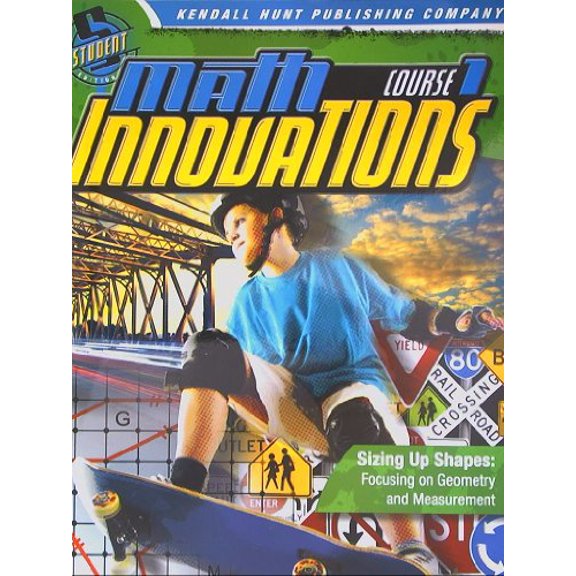 Pre-Owned Math Innovations, Course 1 - Sizing Up Shapes - Focusing on Geometry Measurement and Graphing + 6 Year Online License Paperback