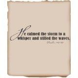 Custom Designs He Calmed The Storm To A Whisper