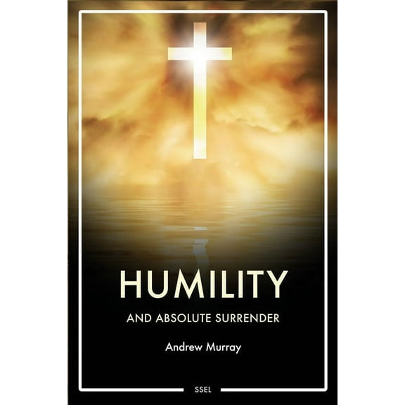 Humility and Absolute surrender: Easy to Read Layout, (Paperback)