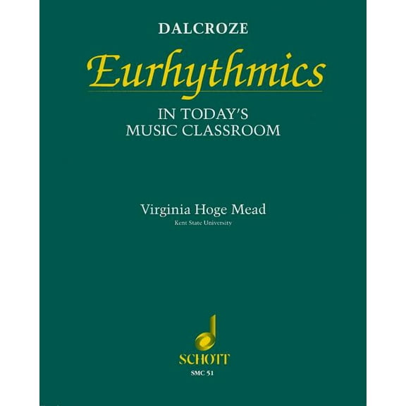 Dalcroze Eurhythmics in Today's Music Classroom, (Paperback)