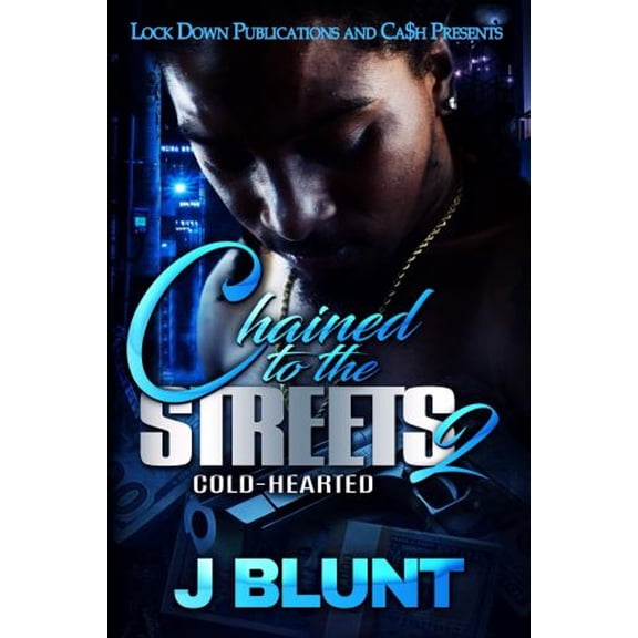 Pre-Owned Chained to the Streets 2 : Cold-Hearted (Paperback) 9781951081904
