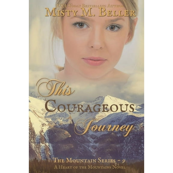 Mountain This Courageous Journey, Book 9, (Paperback)