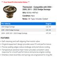 thumbnail image 2 of Thermostat - Compatible with 2004 - 2009, 2011 - 2022 Dodge Durango 2005 2006 2007 2008 2012 2013 2014 2015 2016 2017 2018 2019 2020 2021, 2 of 2