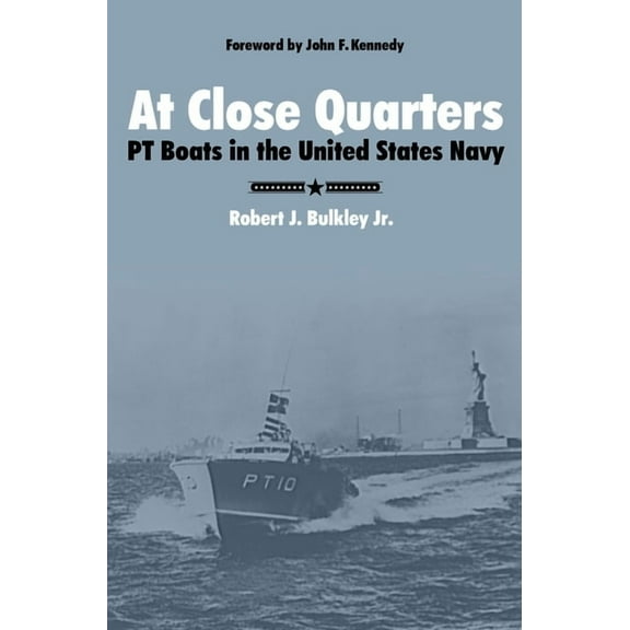 At Close Quarters: PT Boats in the United States Navy (Hardcover)