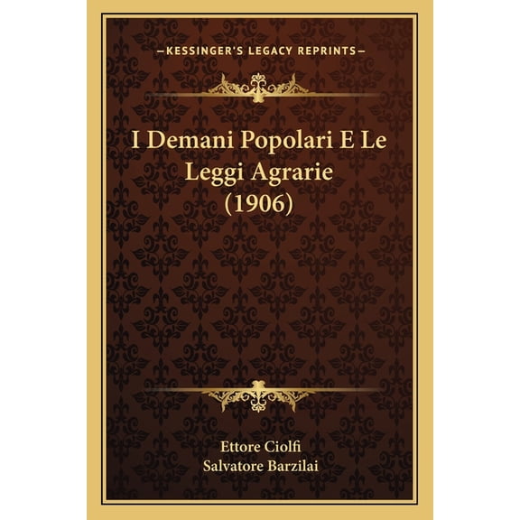 I Demani Popolari E Le Leggi Agrarie (1906) (Paperback)