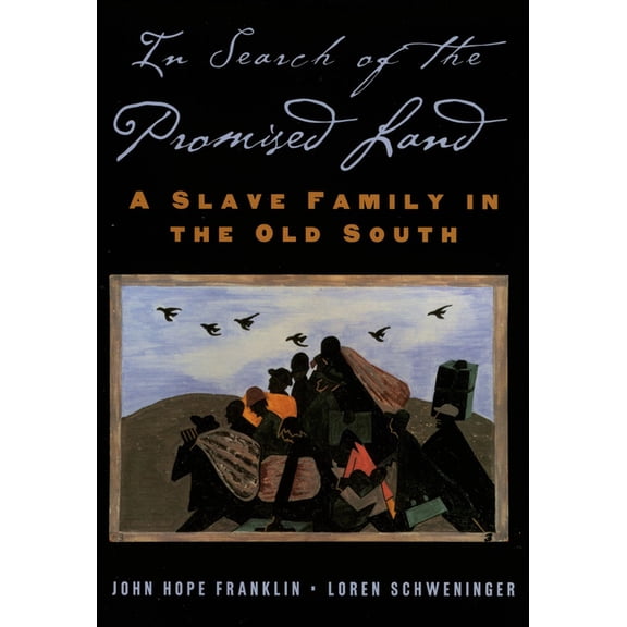 New Narratives in American History In Search of the Promised Land: A Slave Family in the Old South, (Paperback)