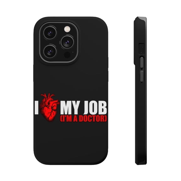 DistinctInk Tough Case for Apple iPhone 15 PRO (6.1" Screen), Compatible with MagSafe Charging - I Heart My Job - I'm A Doctor