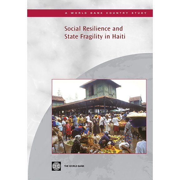 Country Studies Social Resilience and State Fragility in Haiti, (Paperback)