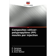 Composites vtiver-polypropylne (PP) mouls par injection (Paperback)