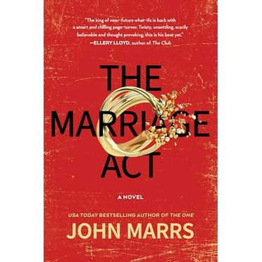 Pre-Owned The Marriage Act: A Novel A Gripping Near-Future Dystopian Thriller (Dark Future, 2), 9781335012548, 1335012540, Paperback, First Time Trade edition