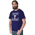 thumbnail image 2 of Trophy Husband No. 1 Hubby Award Men's Graphic T Shirt Tees Brisco Brands S, 2 of 2