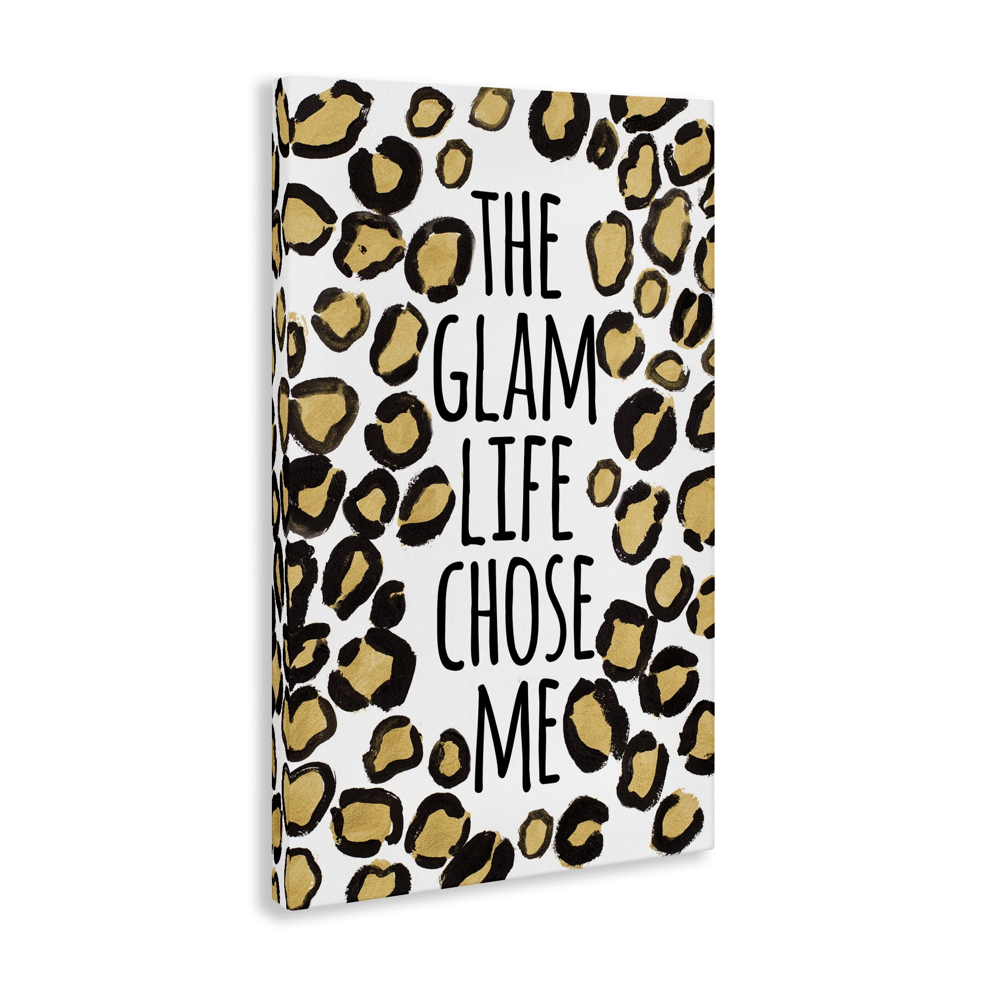 Stupell Industries Glam Life Chose Me Typography Painting Gallery Wrapped Canvas Art Print Wall Art, 20 x 30