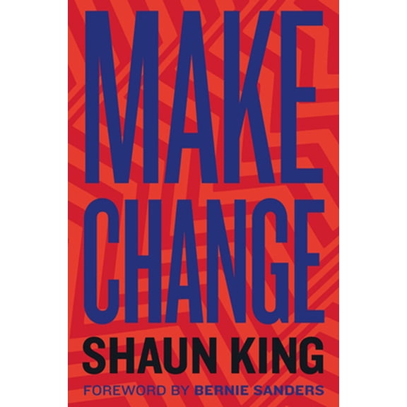 Pre-Owned Make Change: How to Fight Injustice, Dismantle Systemic Oppression, and Own Our Future (Hardcover) 0358048001 9780358048008