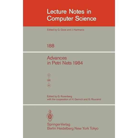 Lecture Notes in Computer Science Advances in Petri Nets 1984, Book 188, (Paperback)