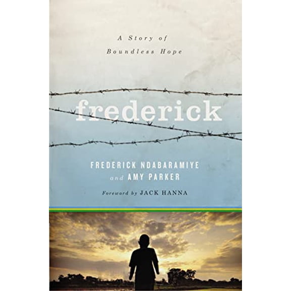 Pre-Owned Frederick: A Story of Boundless Hope (Hardcover) 052910119X 9780529101198